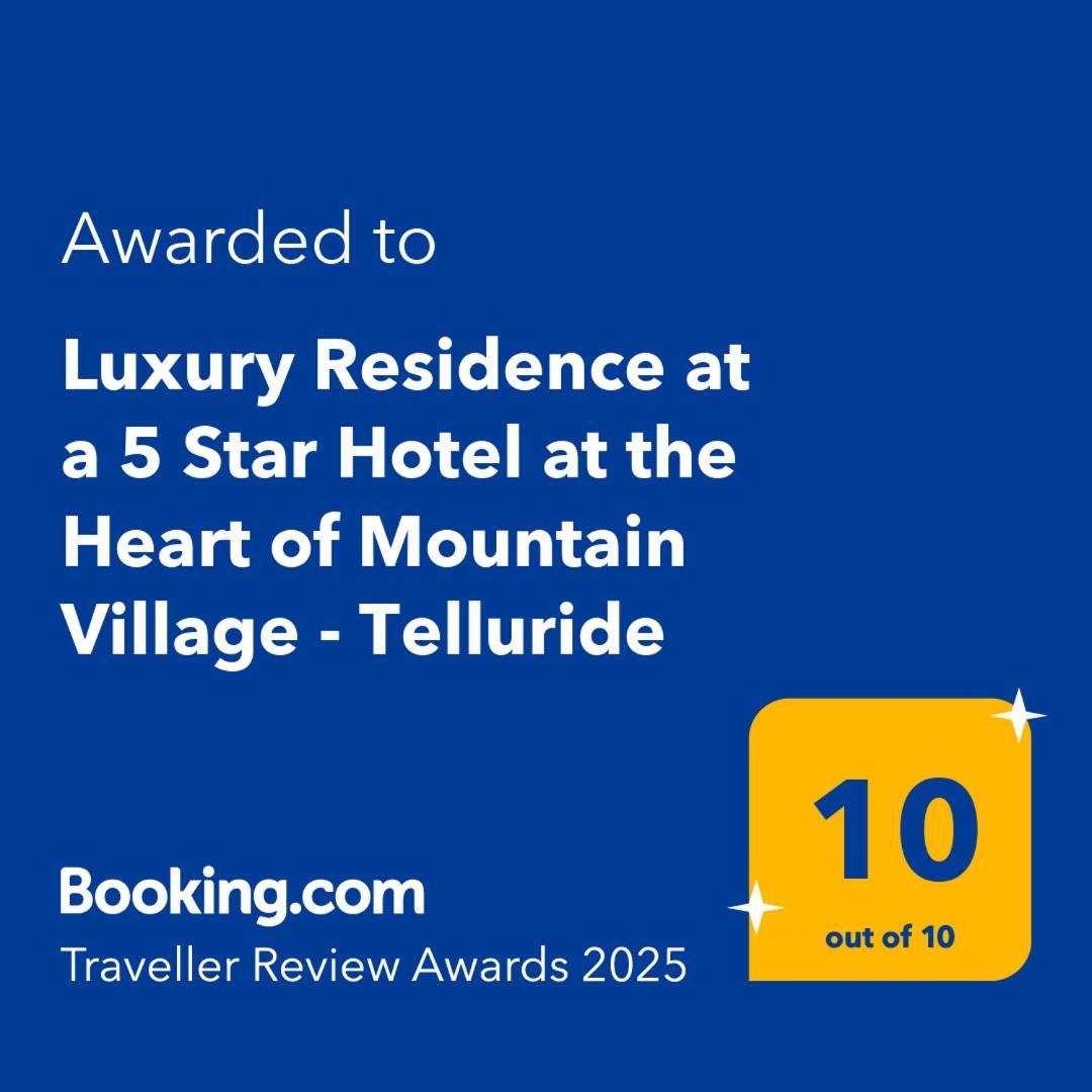 Luxury At A 5 Star At The Heart Of Mountain Village - * Telluride